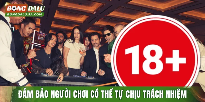 Đảm bảo người chơi có thể tự chịu trách nhiệm