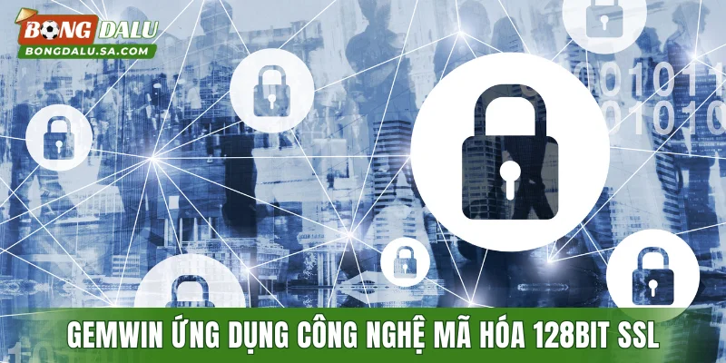 GEMWIN ứng dụng công nghệ mã hóa 128BIT SSL