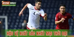 Hậu Vệ Xuất Sắc Nhất Mọi Thời Đại