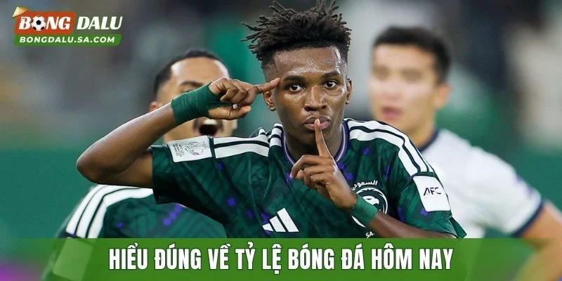 Hiểu đúng về tỷ lệ bóng đá hôm nay trước khi tham gia