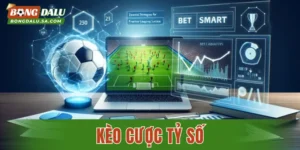 Dự Đoán Kèo Cược Tỷ Số Cực Chuẩn, Nhận Thưởng Khủng