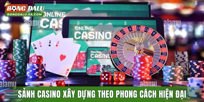 Sảnh casino xây dựng theo phong cách hiện đại