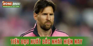 Tiền Đạo Xuất Sắc Nhất Hiện Nay