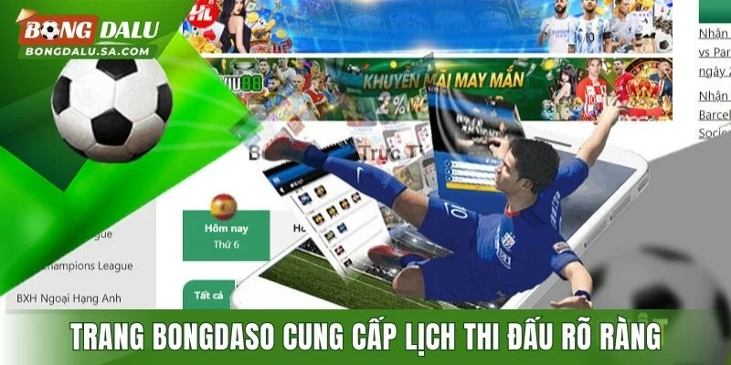 Trang Bongdaso cung cấp lịch thi đấu rõ ràng